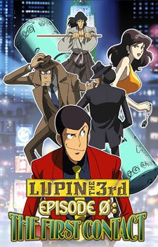 Lupin III: EPISODE:0 "First Contact"